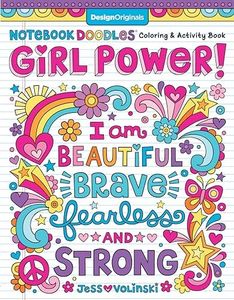 Notebook Doodles Girl Power! Coloring & Activity Book (Design Originals) 32 Inspiring, Beginner-Friendly Art Activities to Boost Confidence & Self-Esteem in Tweens, on High-Quality Perforated Paper