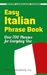 Easy Italian Phrase Book: Over 750 Basic Phrases for Everyday Use (Dover Language Guides Italian)