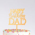 The Banner Company's Acrylic Happy Birthday Dad Cake Topper, Gold