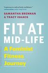 Fit at Mid-Life: A Feminist Fitness