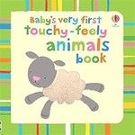 Baby's Very First Touchy-feely: Animals: 1 (Baby's Very First Books)