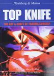 Top Knife: the Art and Craft of Trauma Surgery: The Art & Craft of Trauma Surgery