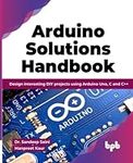 Arduino Solutions Handbook: Design 