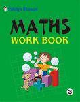 Sahitya Bhawan Mathematics Workbook for class 3 based on NCERT| Worksheets| Mental Math | Beautifully Illustrated