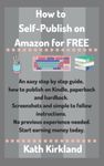 How to Self-Publish on Amazon: An easy step by step guide, with screenshots and simple to follow instructions. No previous experience needed. Start earning money today.