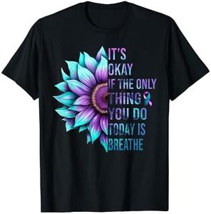 It's Okay If The Only Thing You Do Today Is Breathe T-Shirt