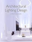 Architectural Lighting Design: A Pr