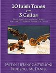 10 Irish Tunes for 3 Cellos: An Arr