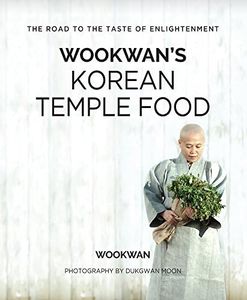 Wookwan's Korean Temple Food: The Road to the Taste of Enlightenment