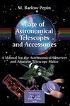 Care of Astronomical Telescopes and