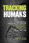 Tracking Humans: A Fundamental Appr
