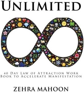 Unlimited (Large Format): 40 Day Law of Attraction Work Book to Accelerate Manifestation, Large Format