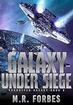 Galaxy Under Siege (Forgotten Galax