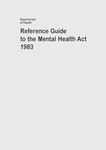 Reference Guide to the Mental Health Act 1983