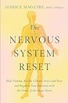 The Nervous System Reset: Heal Trau