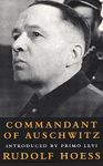 Commandant Of Auschwitz: Commandant Of Auschwitz