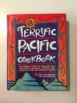 Terrific Pacific Cookbook: The Vibrant Foods of Thailand, Bali, Singapore, Australia, Vietnam, and Malaysia. Over 300 Aromatic Recipes