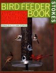 The Bird Feeder Book: Attracting, Identifying, Understanding Feeder Birds Paperback Illustrated, October 30, 1987