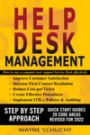 Help Desk Management: How to run a computer user support Service Desk effectively