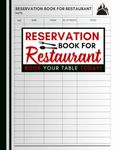 Reservation Book for Restaurant: Cute Log Book Gift for Restaurant Owners, Managers and Staff to Record and Keep Track of Reservations