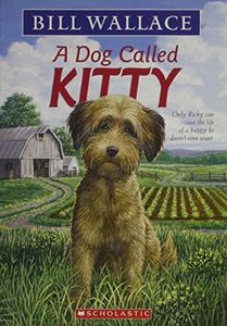 A Dog Called Kitty [Taschenbuch] by Bill Wallace