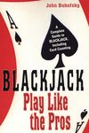 Blackjack: A Complete Guide to Blackjack, Including Card Counting