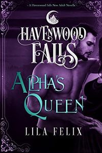 Alpha's Queen (Havenwood Falls)