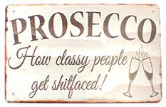 Tin Metal Sign Plaque Bar Pub Vintage Retro Wall Decor Poster Home Club Tavern Wall Door (30 x 20 cm) - UK Company (497 - Prosecco)