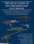 The Legal Guide to NFA Firearms and Gun Trusts