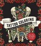 Tattoo Coloring: From Pin-Ups and Roses to Sailors and Skulls - More Than 100 Pages to Color (Chartwell Coloring Books)