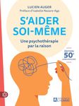 S'aider soi-même: Une psychothérapie par la raison