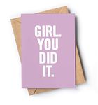 Funny and original graduation card for her with envelope | Inspirational card for women from mom, dad, friend… Fun and empowering present for graduation day | Girl. You Did It