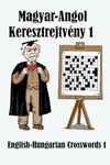 Magyar-Angol Keresztrejtvény 1: English-Hungarian Crosswords 1