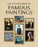 The Picture Book of Famous Paintings: A Gift Book for Alzheimer's Patients and Seniors with Dementia