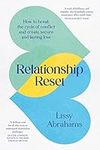 Relationship Reset: How to break th