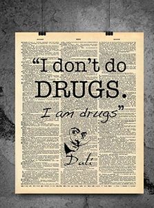 Surrealism Art Style Quote - I Don't Do Drugs, I Am Drugs - Vintage Dictionary Print 8x10 inch Home Vintage Art Abstract Prints Wall Art for Home Decor Wall Office Ready-to-Frame