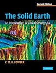 The Solid Earth: An Introduction to Global Geophysics