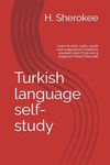 Turkish language self-study (level one for beginners): Learn to read, write, speak and understand Turkish by yourself, even if you are a beginner (Teach Yourself)