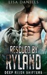 Rescued by Ryland: Deep River Shifters ( Book 1)