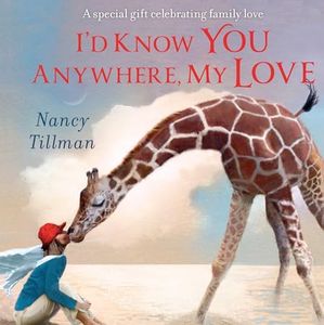 I'd Know You Anywhere, My Love: A special gift celebrating family love