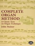 Complete Organ Method: A Classic Te