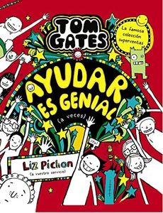 Tom Gates, 20. Ayudar es genial (a veces) (Castellano - A PARTIR DE 10 AÑOS - PERSONAJES Y SERIES - Tom Gates)