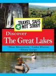 Travel Safe, Not Sorry - Discover Great Lakes