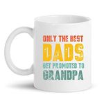 KNITROOT Printed Ceramic Coffee Mug 250 Ml White Color Best Dads Get Promoted to Granpa