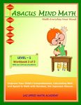 Abacus Mind Math Level 1 Workbook 2 of 2: Excel at Mind Math with Soroban, a Japanese Abacus