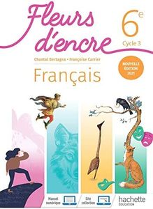 Fleurs d'encre 6e - Livre élève - Ed. 2021