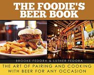 Foodie's Beer Book: The Art of Pair