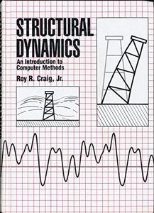 Structural Dynamics: An Introduction to Computer Methods