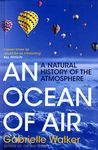 An Ocean of Air: A Natural History of the Atmosphere