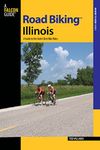 Road Biking™ Illinois: A Guide To The State's Best Bike Rides